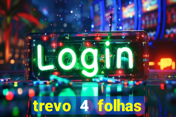 trevo 4 folhas significado espiritual